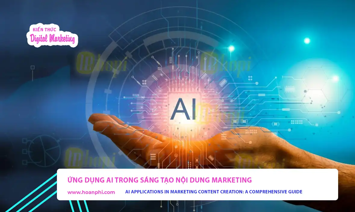 Ứng dụng AI trong sáng tạo nội dung marketing