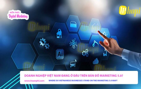 Where Do Vietnamese Businesses Stand on the Marketing 5.0 Map?
