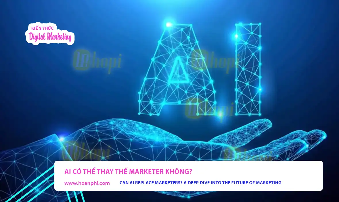 AI có thể thay thế marketer không?