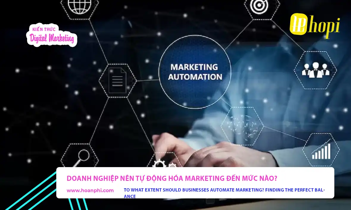 To what extent should businesses automate marketing