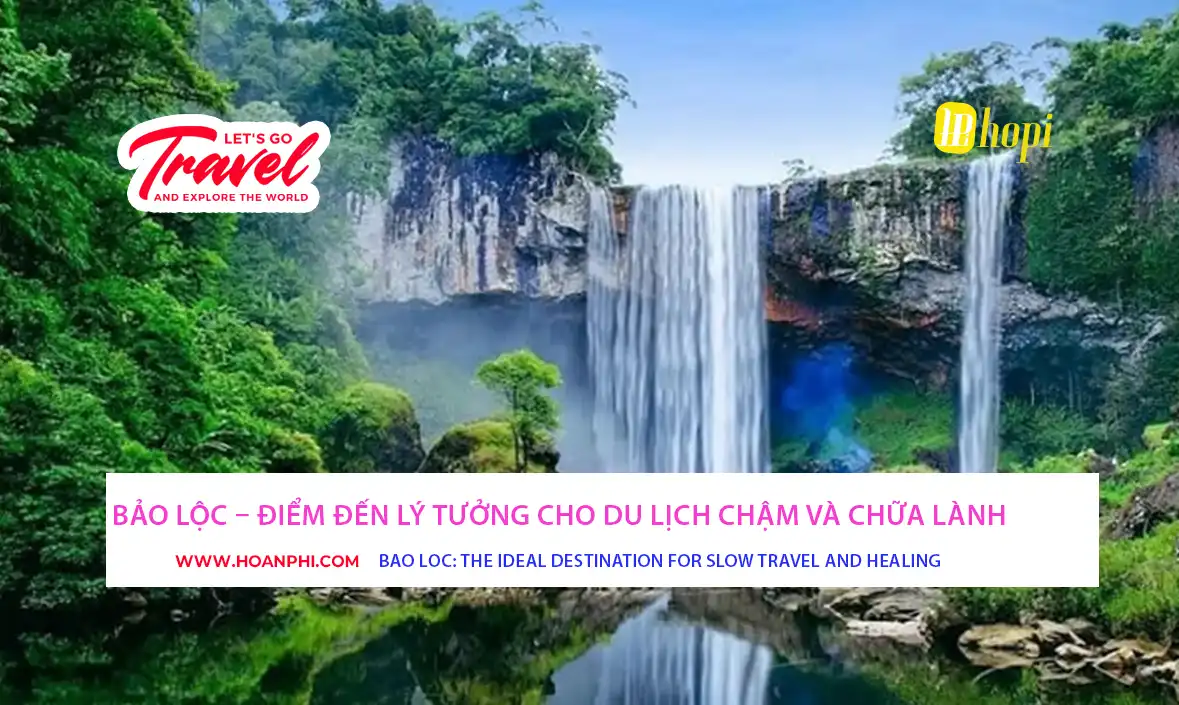 Du lịch chậm và chữa lành tại Bảo Lộc