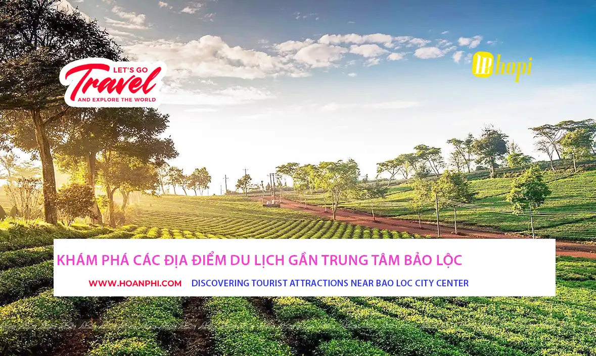 Discovering tourist attractions near Bao Loc city center
