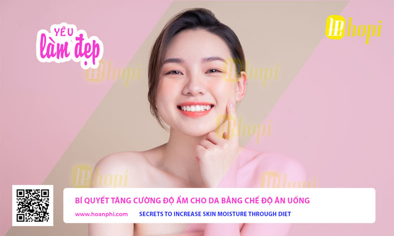 Bí Quyết Tăng Cường Độ Ẩm Cho Da Bằng Chế Độ Ăn Uống