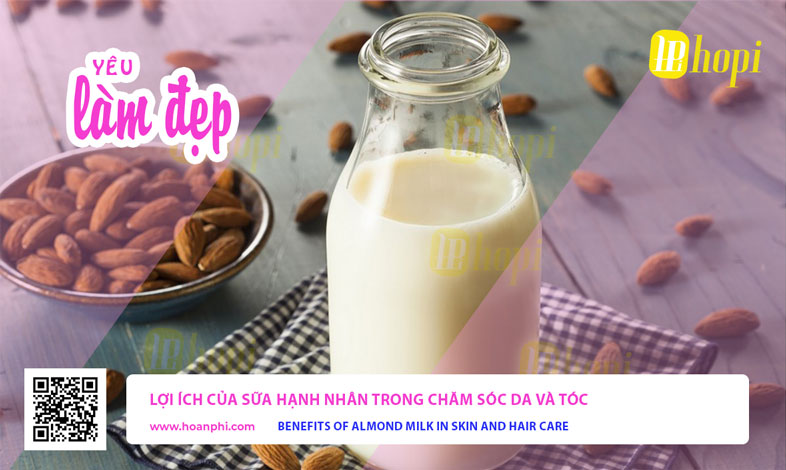 Lợi Ích Của Sữa Hạnh Nhân Trong Chăm Sóc Da Và Tóc