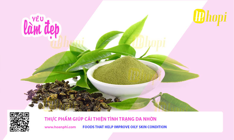 Thực Phẩm Giúp Cải Thiện Tình Trạng Da Nhờn