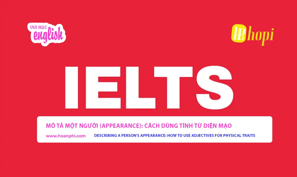 Mô tả ngoại hình một người bằng tiếng Anh