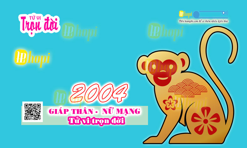 Tử Vi Trọn Đời  Tuổi Giáp Thân 2004 Nữ Mạng