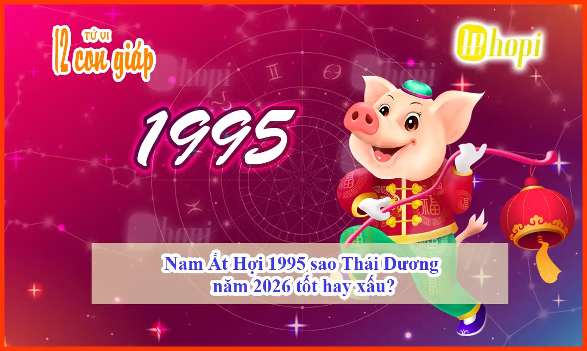 Nam At Hoi 1995 sao Thai Duong nam 2026