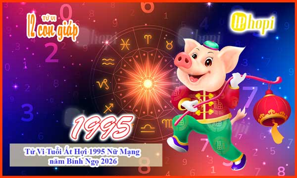 Horoscope for female At Hoi 1995 in the year of Binh Ngo 2026