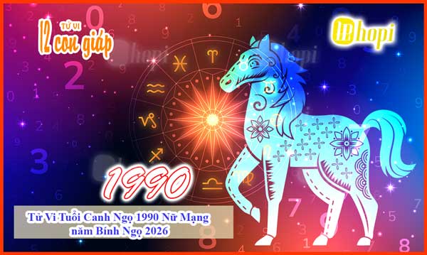 Tử vi tuổi Canh Ngọ 1990 nữ mạng năm 2026