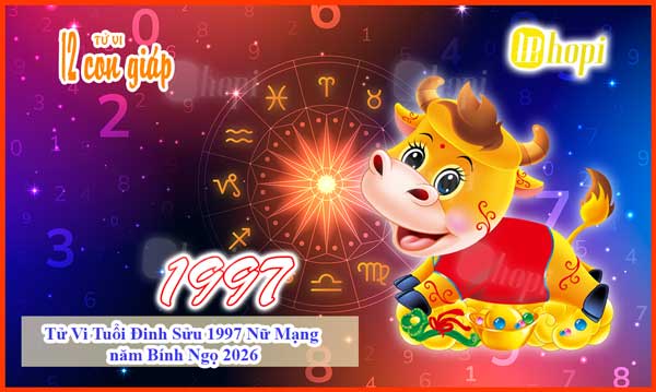 Tử Vi Tuổi Đinh Sửu 1997 Nữ Mạng năm Bính Ngọ 2026