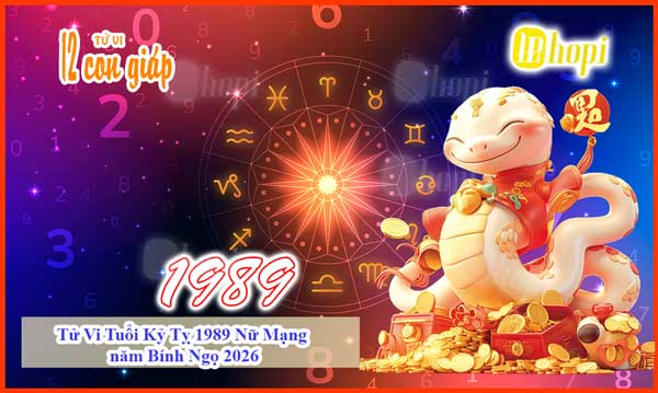 Tử vi tuổi Kỷ Tỵ 1989 nữ mạng năm Bính Ngọ 2026