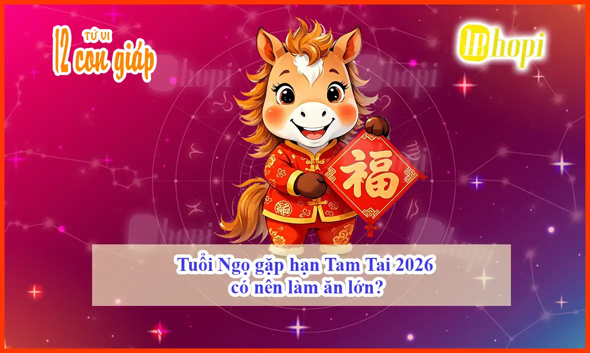 Tuổi Ngọ gặp hạn Tam Tai 2026 có nên làm ăn lớn?